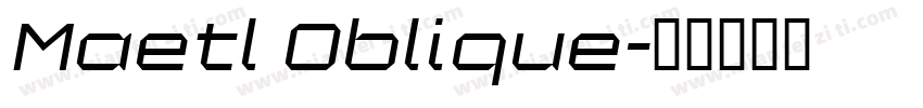 Maetl Oblique字体转换